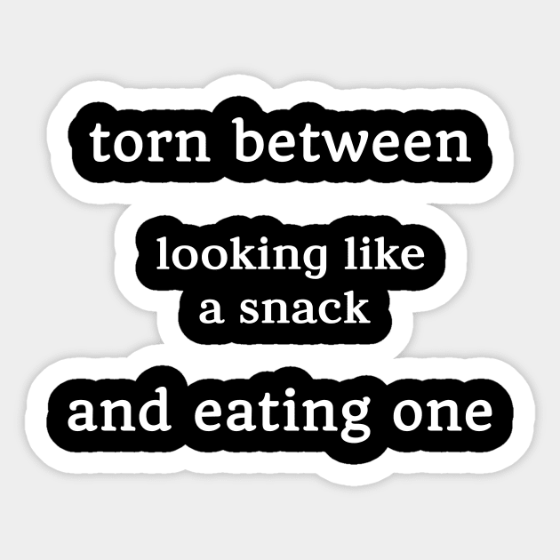 torn between looking like a snack and eating one Sticker by flooky